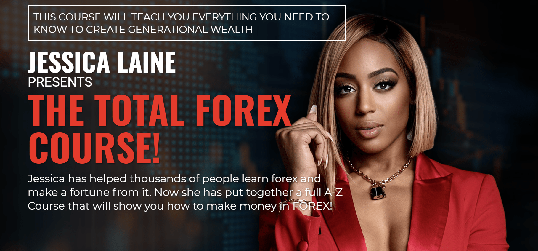Jessica Laine - The Total Forex Course