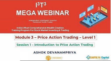 Webinar Module 3 – The Price Action Trading Level 1 With Ashok Devanampriya