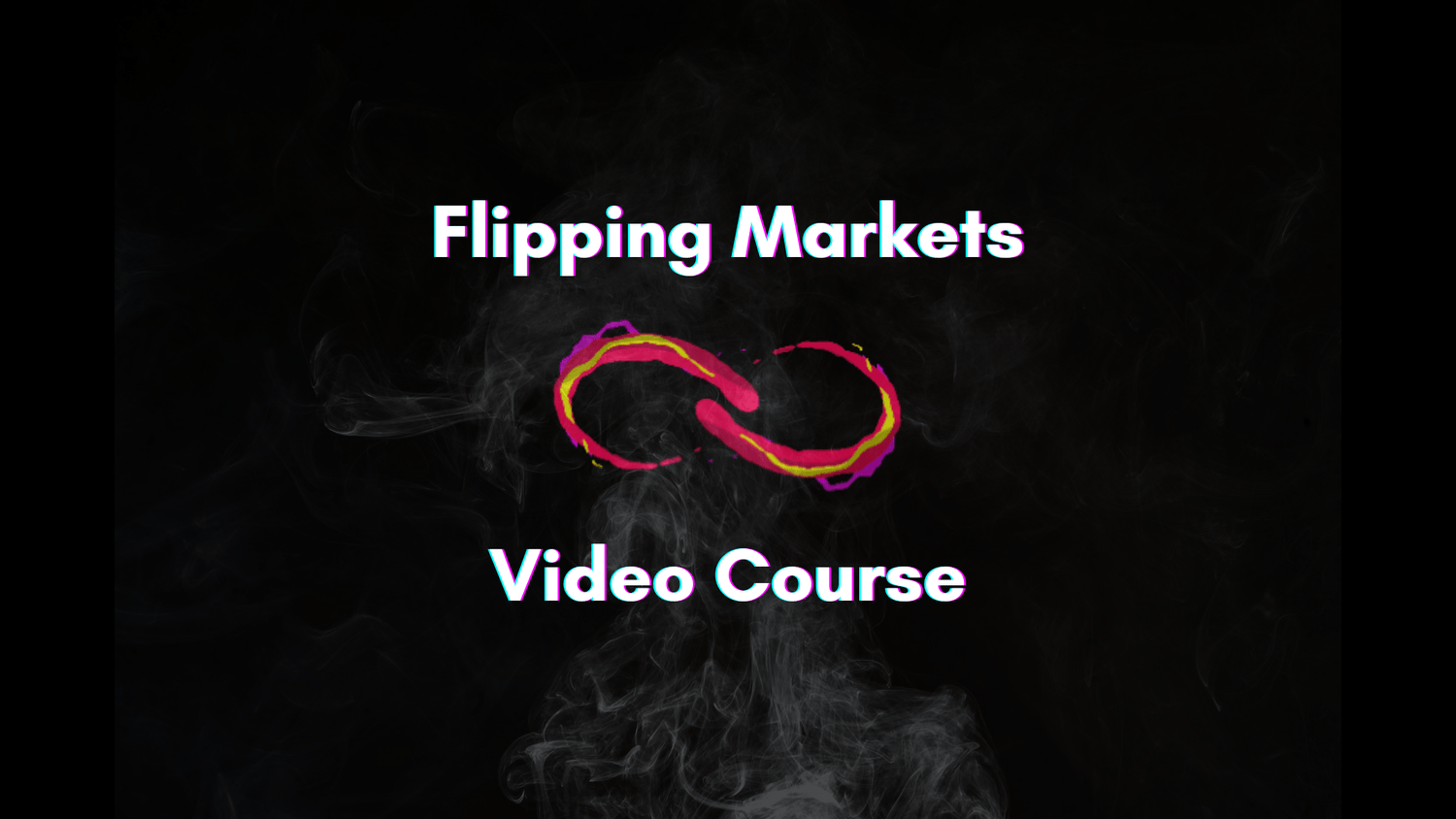 Flipping Markets - Video Course