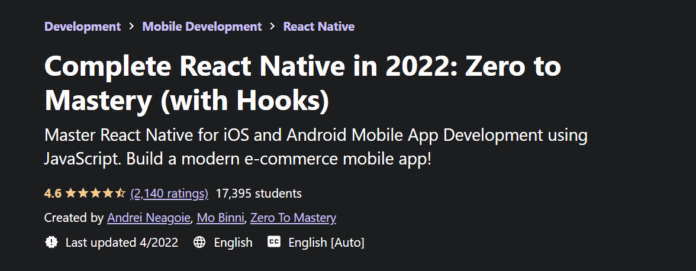 Complete React Native in 2022: Zero to Mastery (with Hooks)