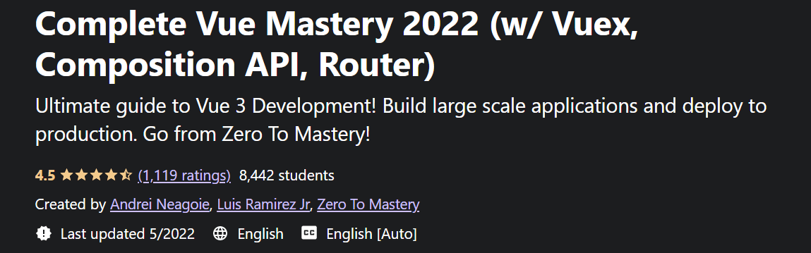 Complete Vue Mastery 2022 (W/ Vuex, Composition Api, Router)