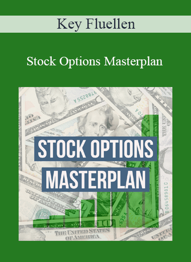 Key Fluellen – Stock Options Masterplan